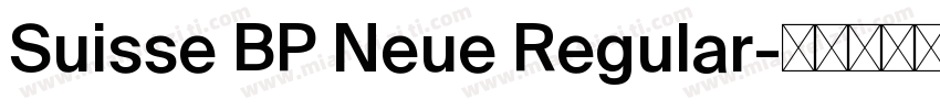 Suisse BP Neue Regular字体转换